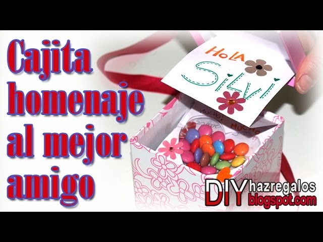CAJITA HOMENAJE PARA TU MEJOR AMIGO - DIY