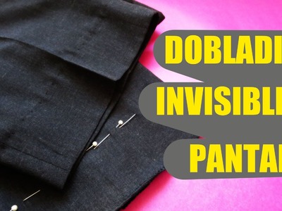 Cómo realizar un dobladillo invisible en pantalón