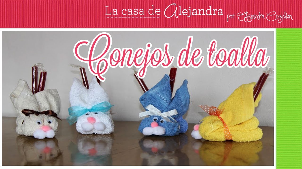 Conejos de Toalla - DIY. Alejandra Coghlan