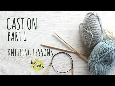 Knitting Lessons - Cast On Part 1