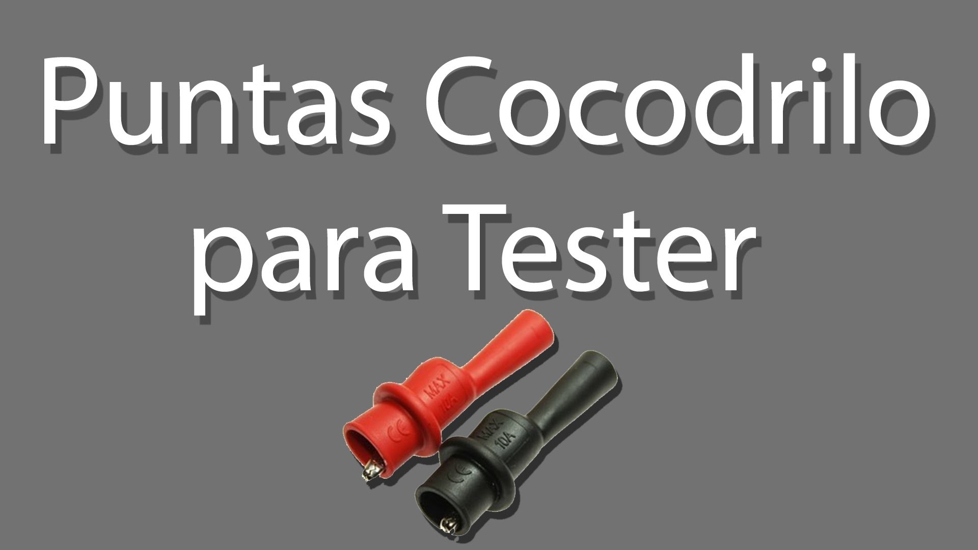 Puntas Cocodrilo para Tester | DIY | Caseras y Baratas