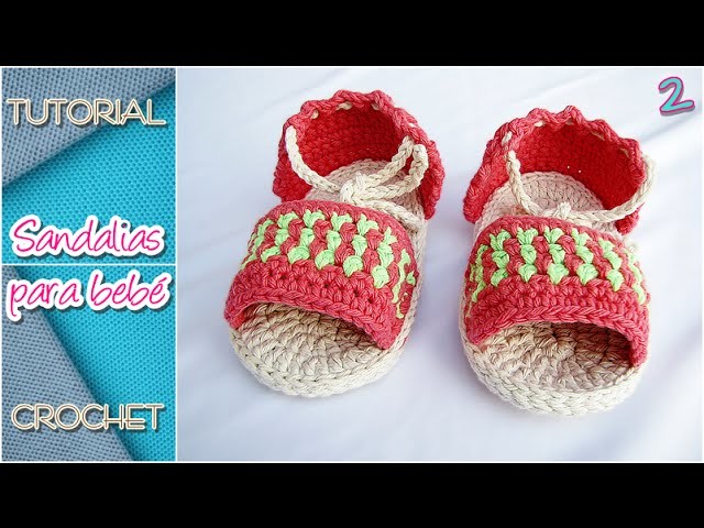 Cómo tejer sandalias a crochet para bebé, TODOS LOS TALLES (parte 2)