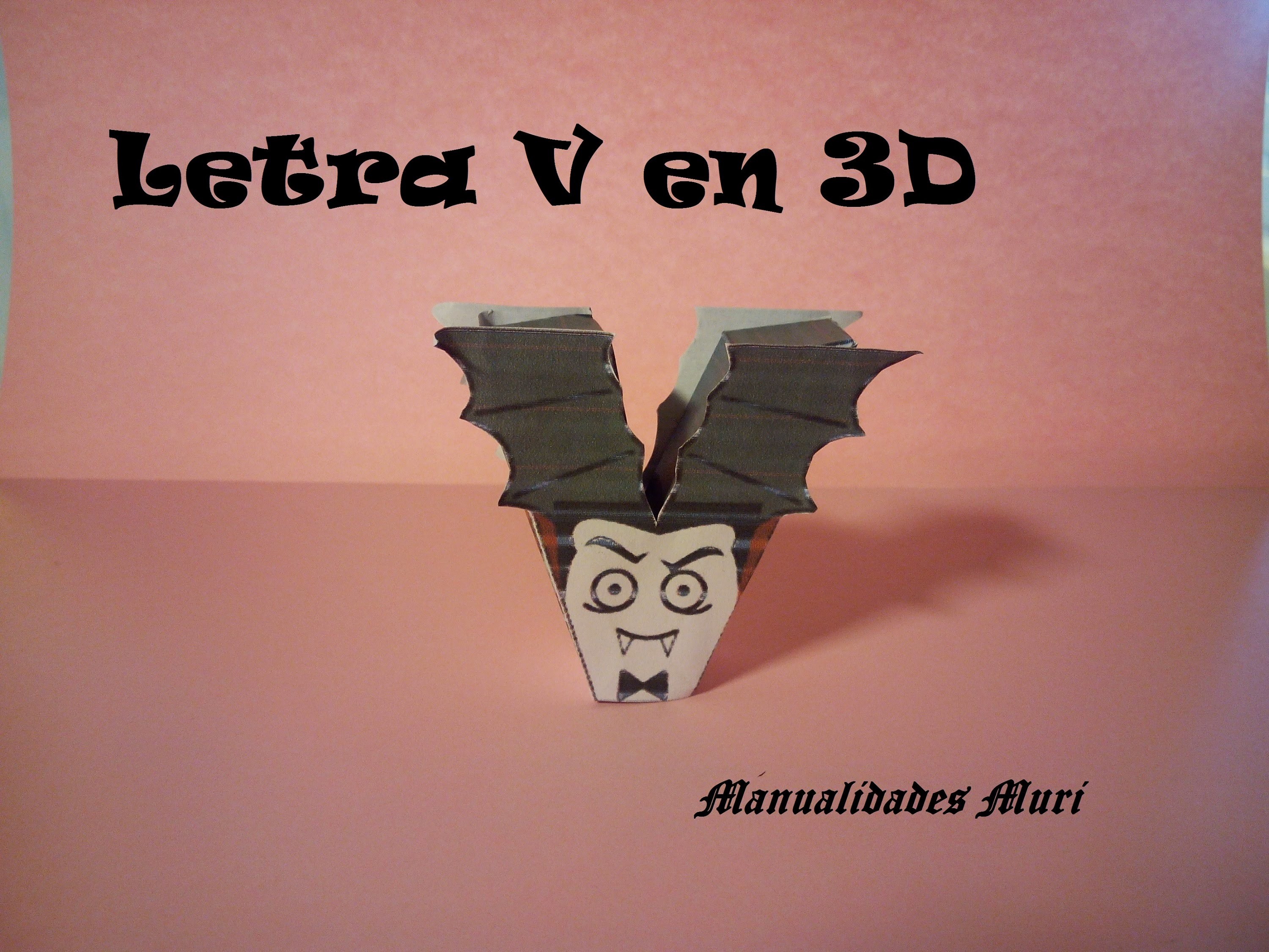 Manualidades. Letra V en 3D. PaperCraft. Abecedario