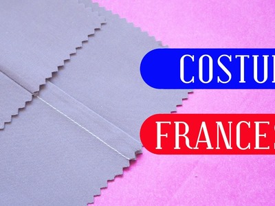 Tutorial: Costura francesa