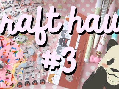 CRAFT HAUL #3 | Washi Tape, Post-it, Pegatinas. 