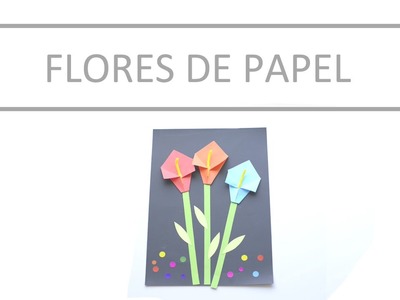 Manualidad: Flores de papel. Craft: Paper flowers
