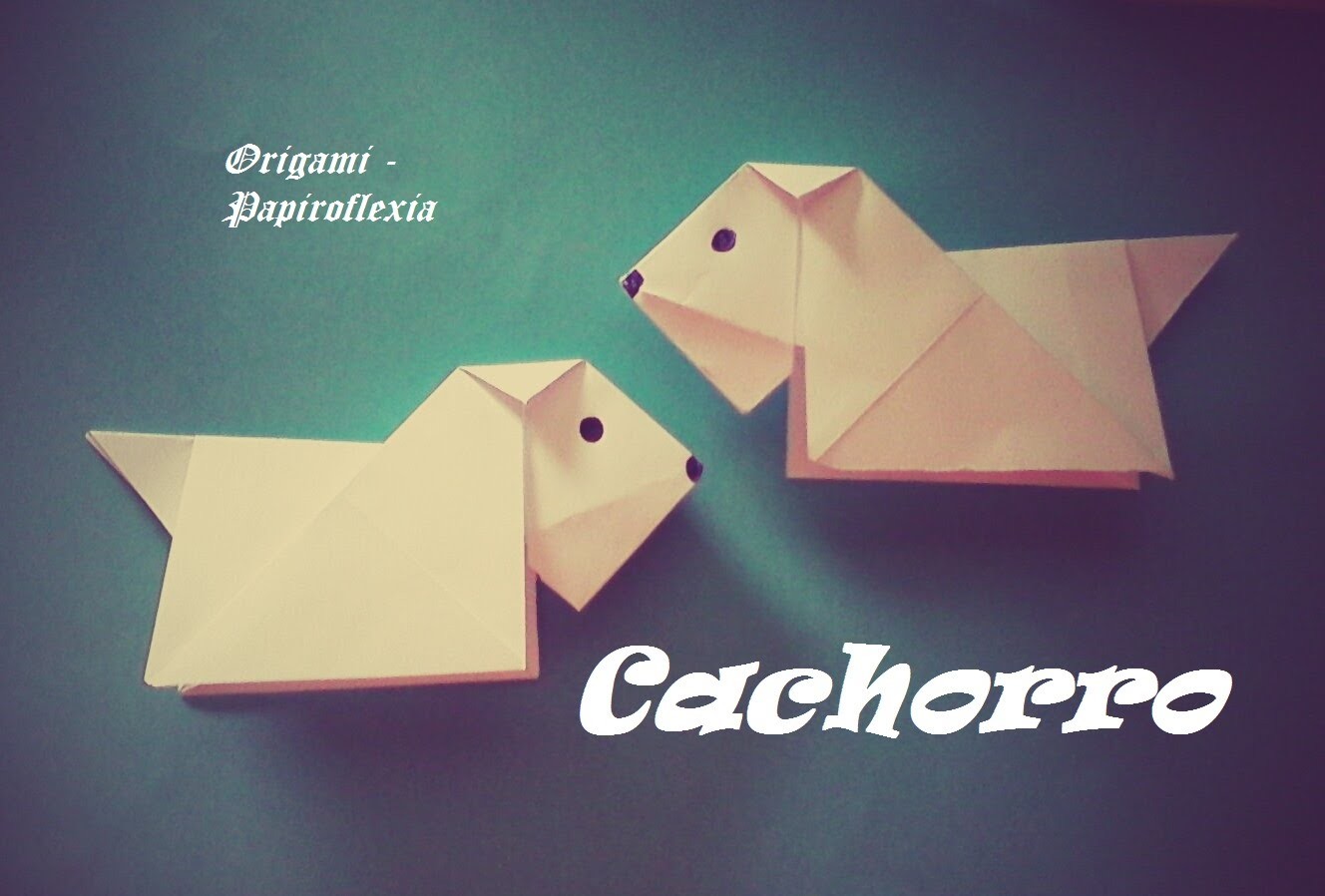 Origami - Papiroflexia. Cachorrito de papel muy fácil y rápido