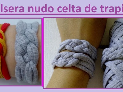 DIY. Pulsera de nudo celta con trapillo. T-shirt bracelet- Celtic knot- Sailor knot.