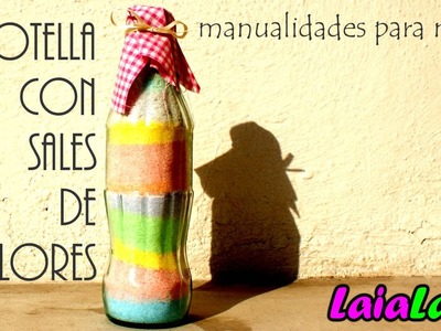 LaiaLand y las niñas - Una botella con sales de colores [Manualidades para niños]