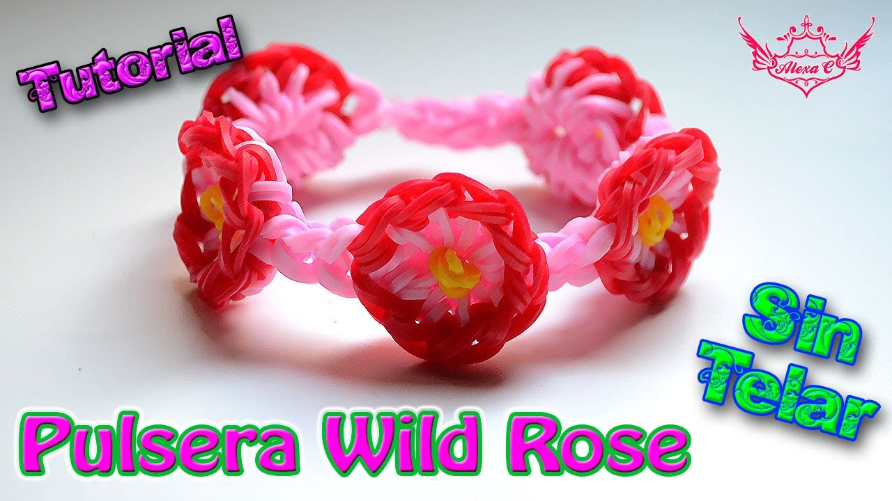 ♥ Tutorial: Pulsera Wild Rose (sin telar) ♥