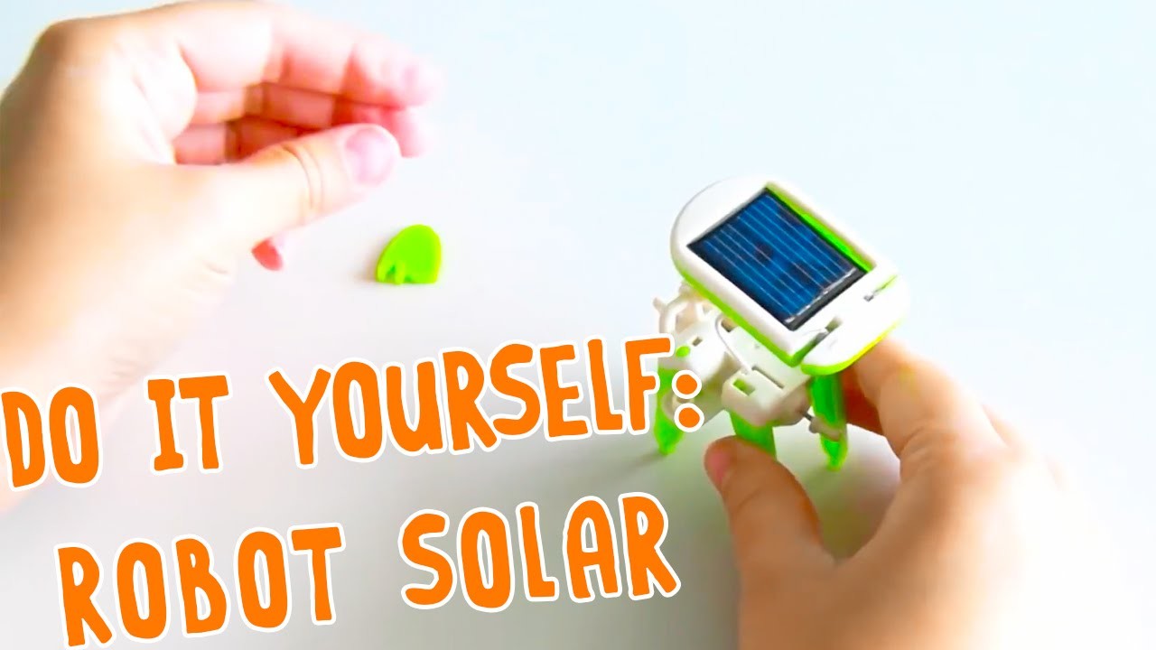 DIY - Cómo hacer tu propio robot con energía solar