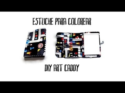 Estuche para colorear - DIY art caddy