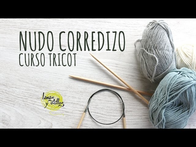 Curso Tricot - Nudo Corredizo en Español