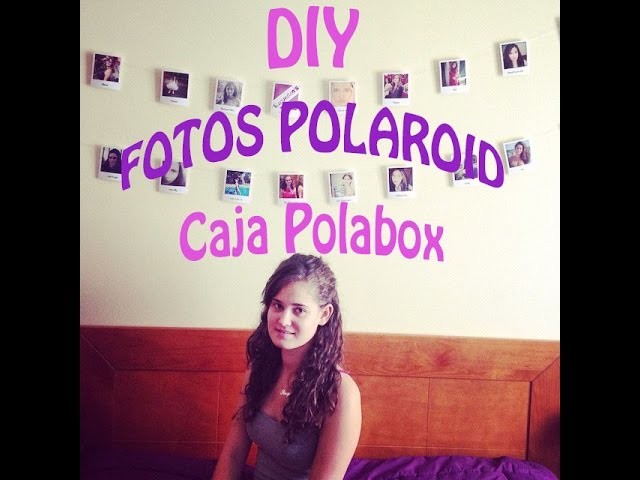 Diy Fotos Polaroid | RAQUECHUNIS