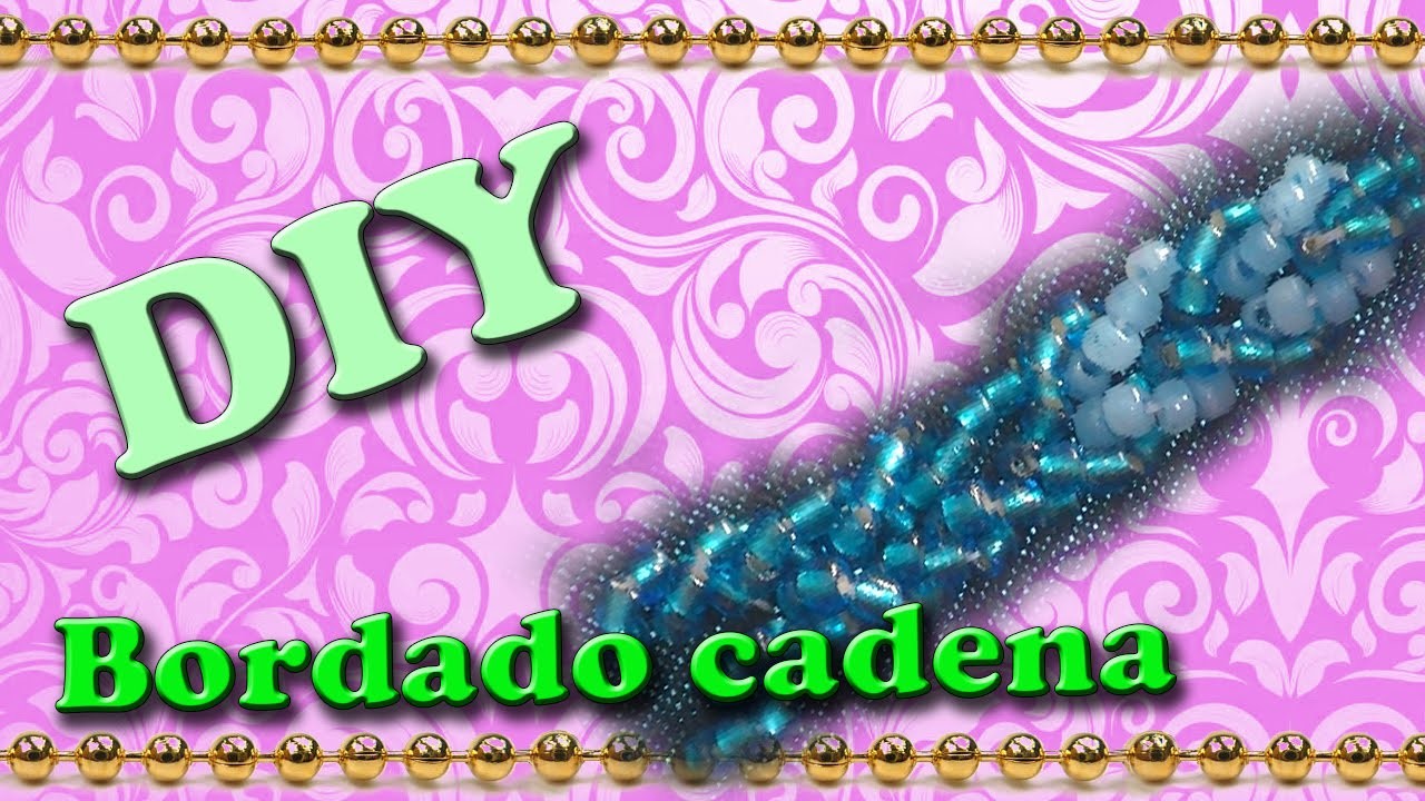 DIY- Bordados con abalorios (Cadena)