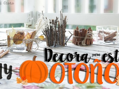 Velas del Otoño - DIY- Decora Tu Cuarto.Casa esta temporada! (4 ideas fáciles)