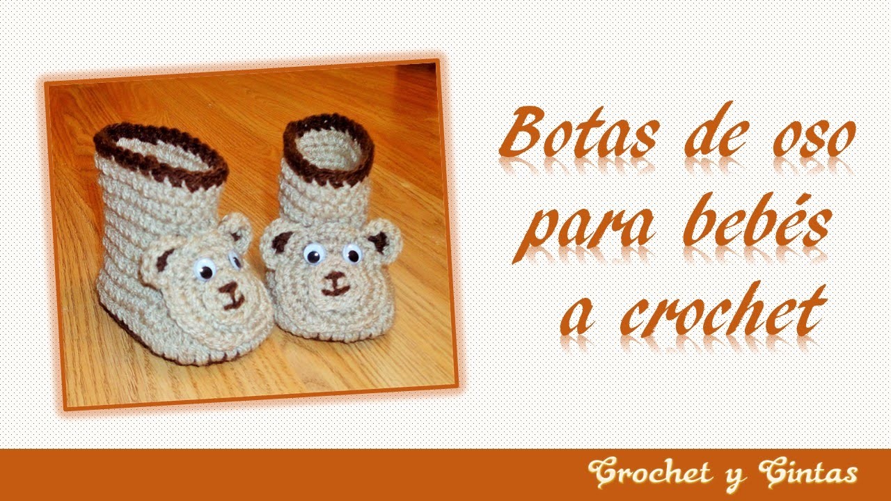 Botas 3D de oso para bebés tejidas a crochet – ganchillo ☻ Parte 2