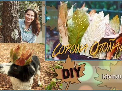 DIY: Corona otoñal hechas con hojas. Crown of leaves