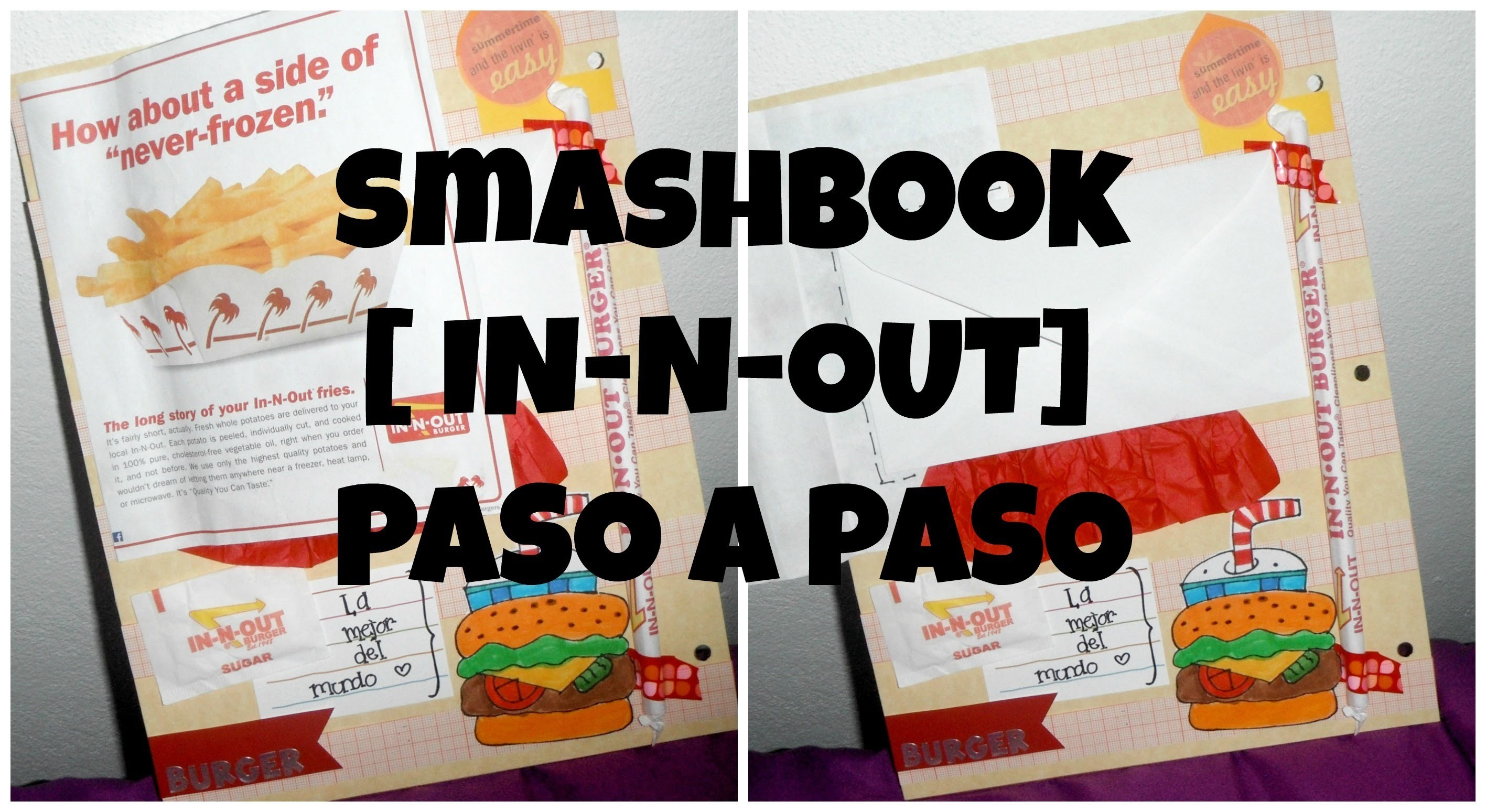 SMASHBOOK -  IN N OUT BURGER  [INICIO A FIN]♥