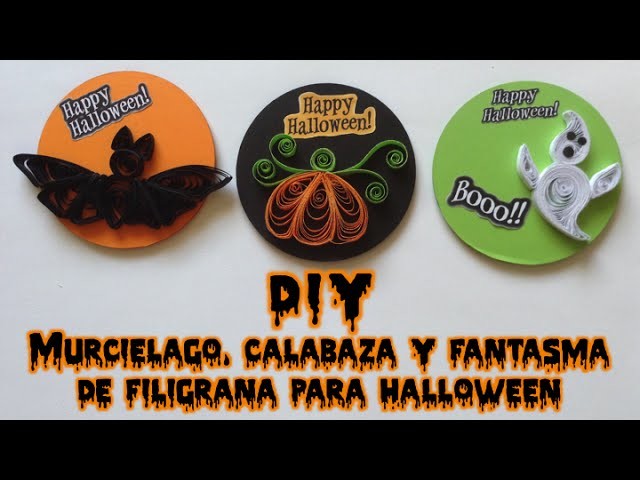 DIY Murcielago, calabaza y fantasma de filigrana para Halloween