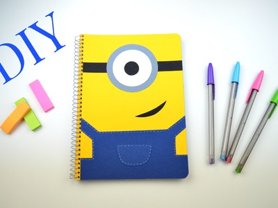 DIY Libreta o agenda "Minions". DIY Notebook Minions -- (vuelta al cole)