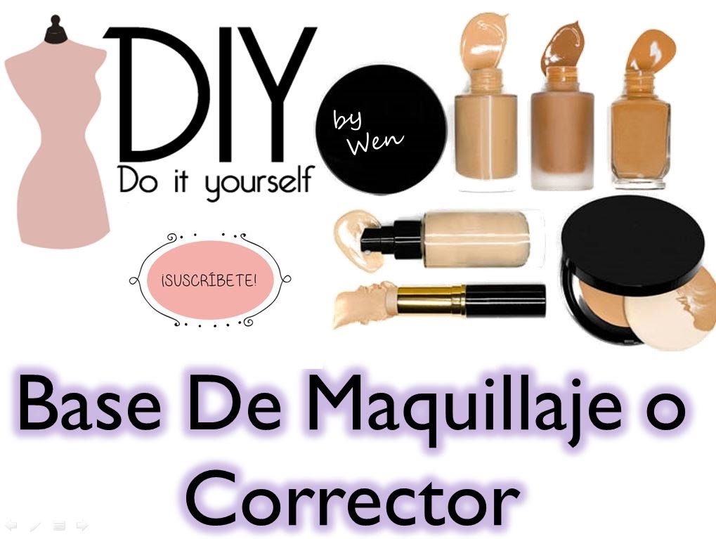 DIY. Hazlo tu misma ♡ Haz tu propia Base de Maquillaje o Corrector | Wen