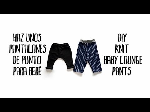 Haz unos pantalones de punto de bebé - DIY knit baby lounge pants