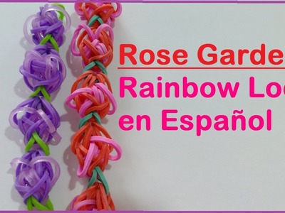 DIY Pulsera de gomitas Jardín de Rosas Rose Garden - Rainbow Loom en Español