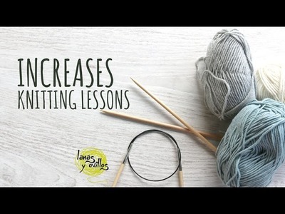 Knitting Lessons - Increases