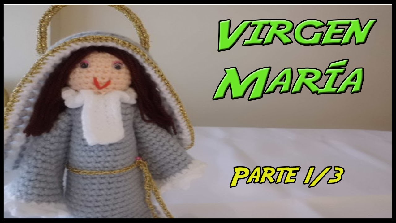 Virgen María de crochet Parte 1.3