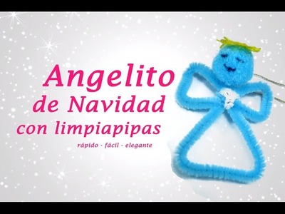 ANGELITO DE NAVIDAD CON LIMPIAPIPAS (chenillas) » Manualidades Navideñas