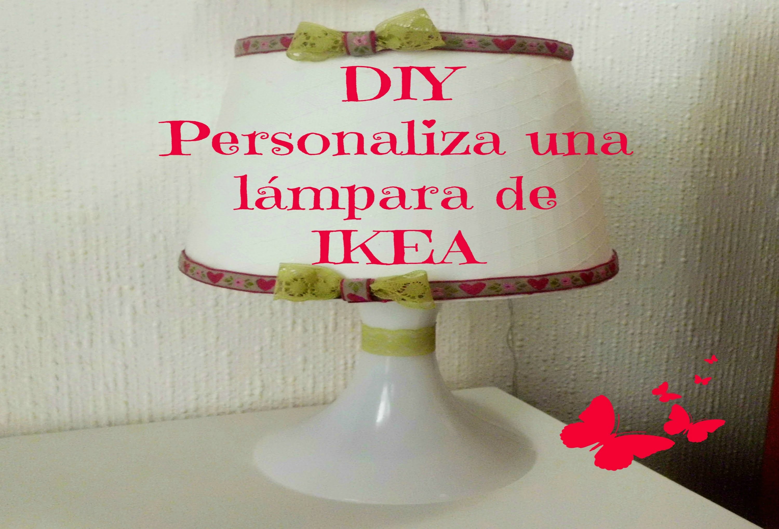 DIY PERSONALIZA UNA LAMPARA. DIY LAMP