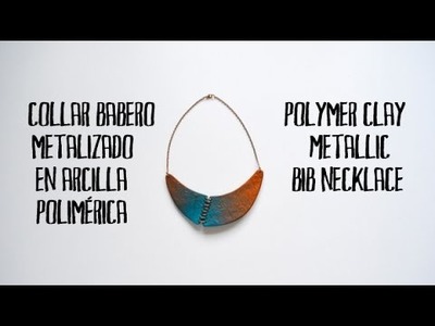 Collar babero metalizado en arcilla polimérica - Polymer clay metallic bib necklace