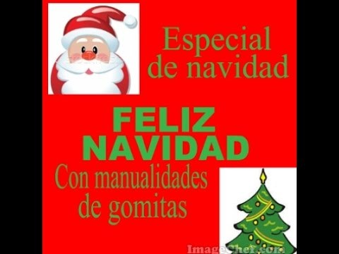 Especial De Navidad - Con Manualidades De Gomitas