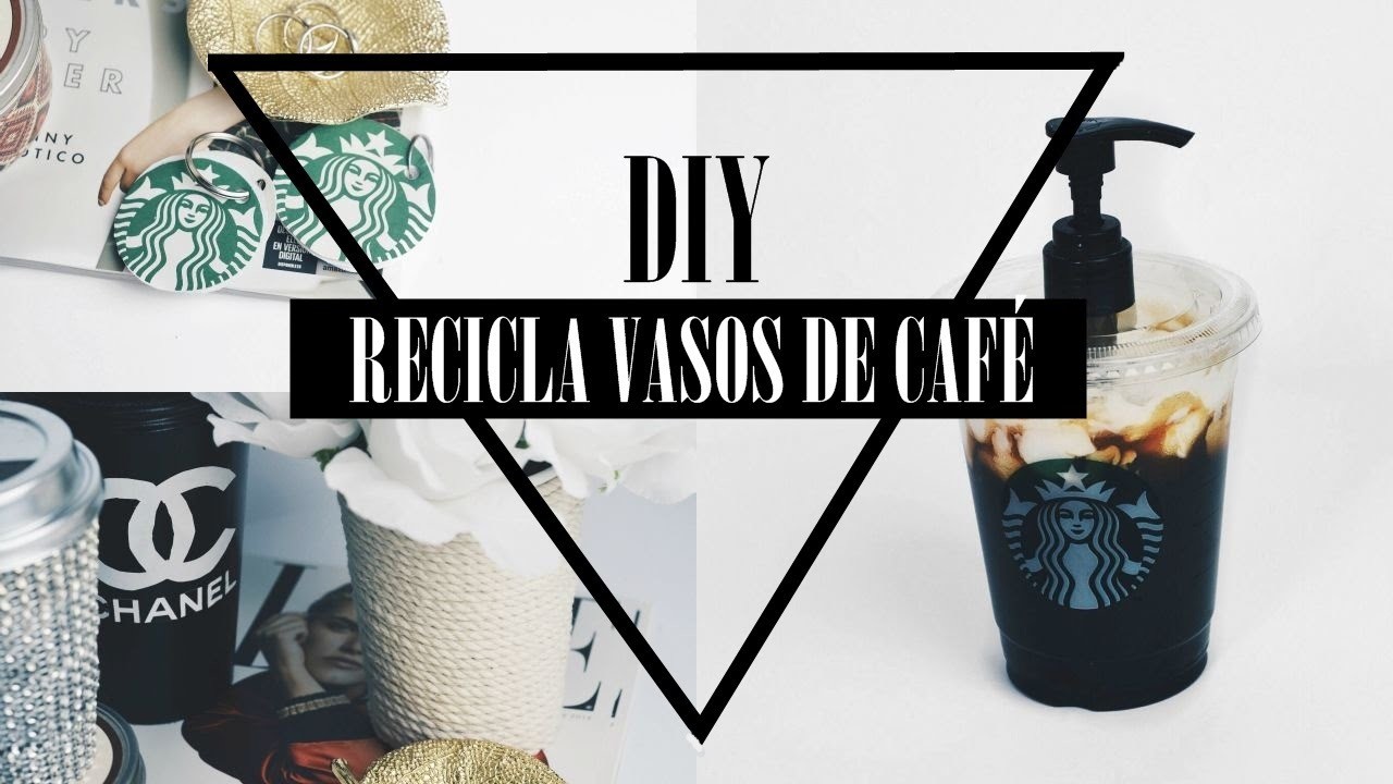 RECICLA VASOS DE CAFÉ-DIY | Harleen Nanethz