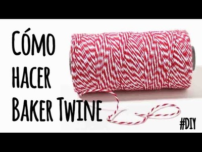 DIY: Cómo hacer baker twine - How to make baker twine
