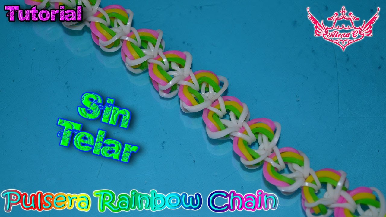 ♥ Tutorial: Pulsera Rainbow Chain (sin telar) ♥