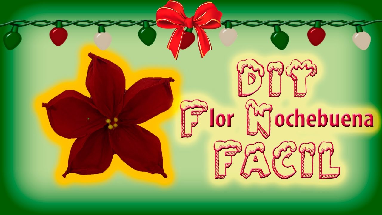 DIY | ¿Como hacer una Flor de Noche buena? | Fácil