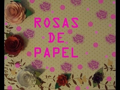 ►► ✂Rosas de Papel✂ ◄◄