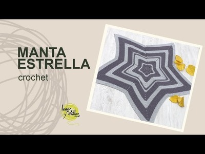 Tutorial Manta Estrella Crochet o Ganchillo en Español