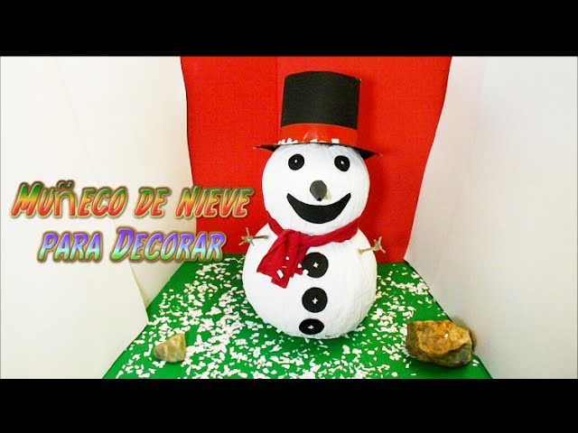 Manualidades faciles para Navidad: Muñeco de Nieve, decoracion Navideña DIY
