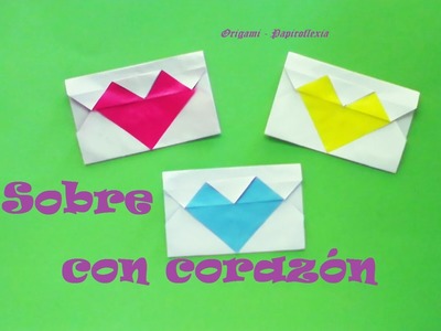 Origami - Papiroflexia. Sobre con corazón para San Valentín.