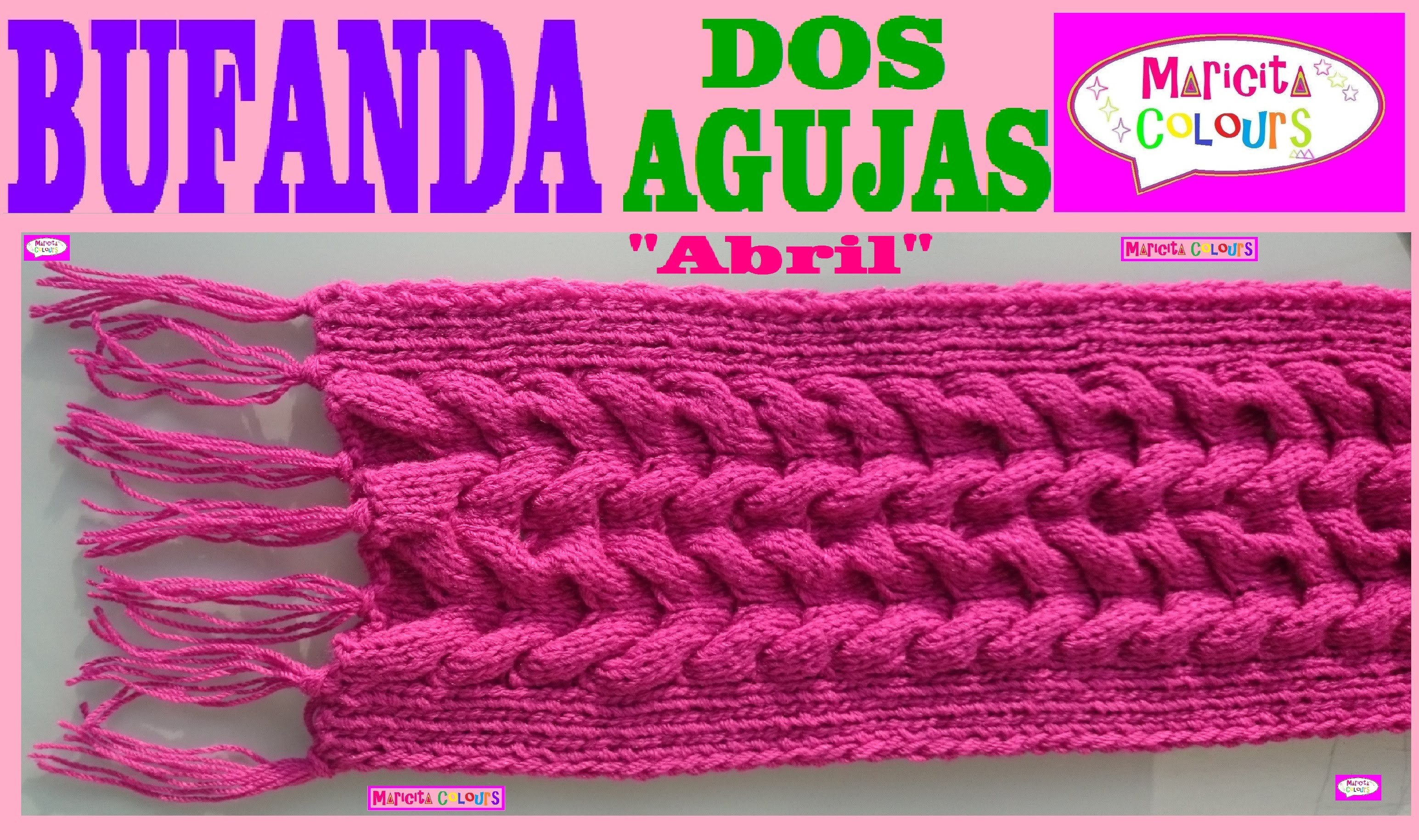 Bufanda con TRENZAS "Abril" Cuello ó larga a Dos Agujas Tutorial por Maricita Colours