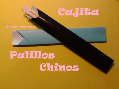 Origami - Papiroflexia. Cajita para los palillos chinos, muy rápida y fácil