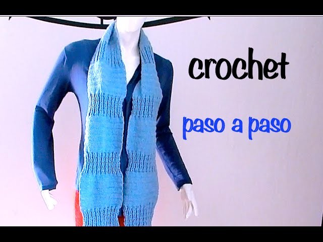Bufanda Punto Alto Relieve #Ganchillo #Crochet Scarf easy DIY