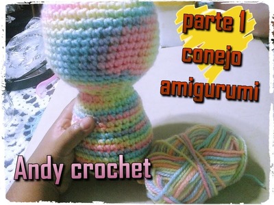 CONEJO AMIGURUMI CUERPO ( 1 DE 4 )Andy crochet