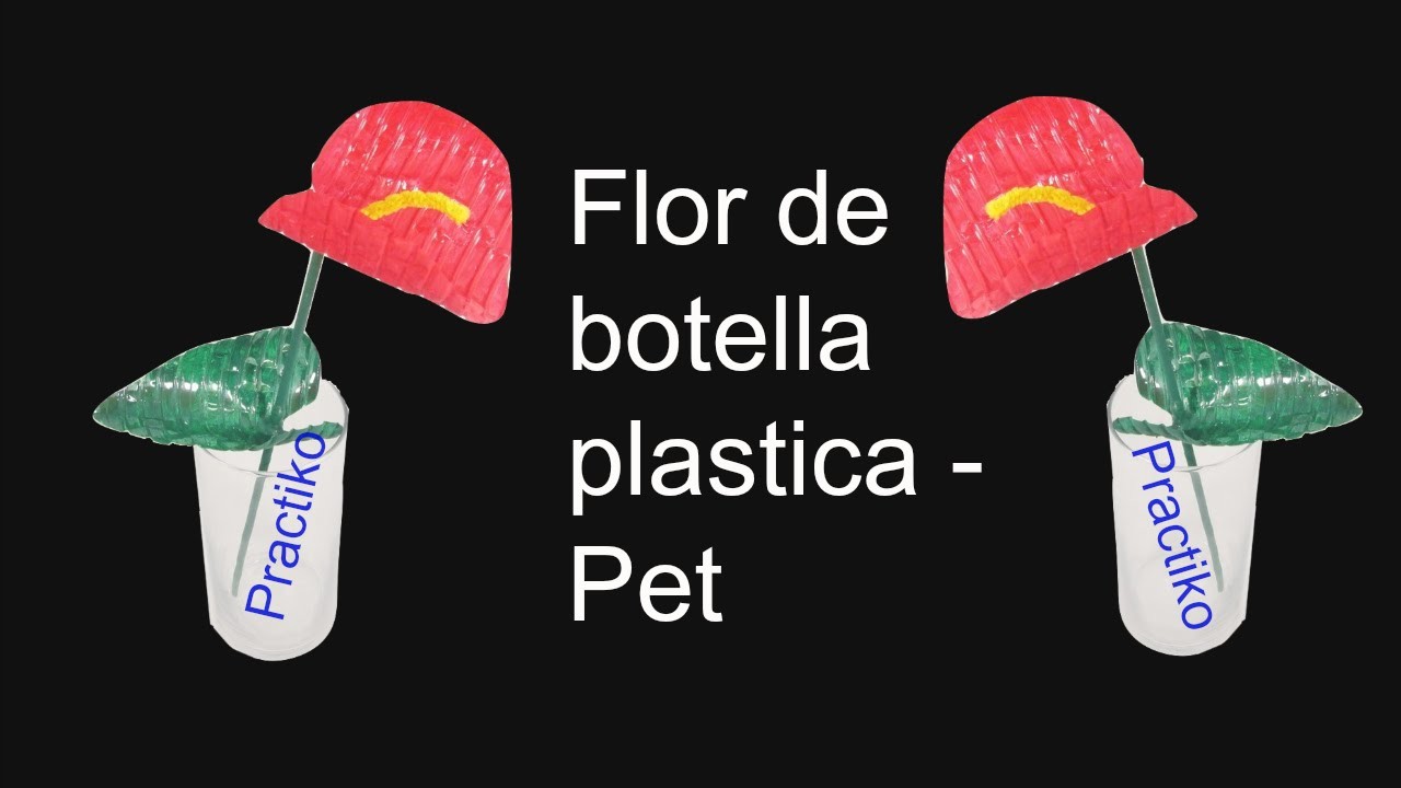 FLOR ANTURIO HECHA CON BOTELLA DE PLASTICO – MATERIAL RECICLADO