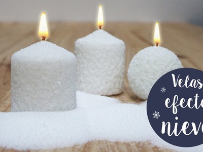 Hacer velas efecto nieve