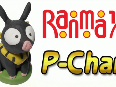 Ranma 1.2 | P-Chan Clay Tutorial | Plastilina