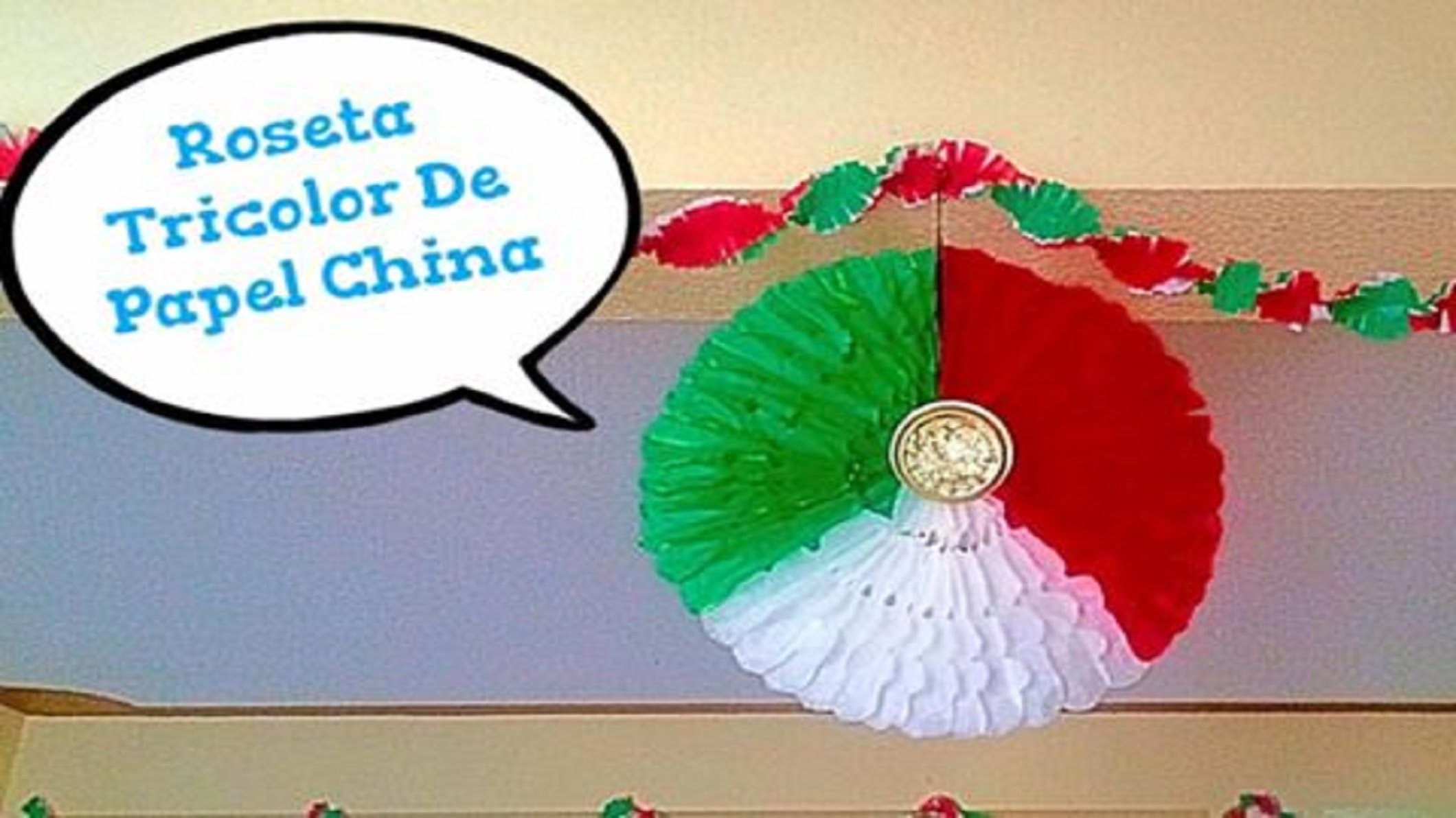 Roseta Tricolor De Papel China (( Colaborativo - Noche Mexicana ))